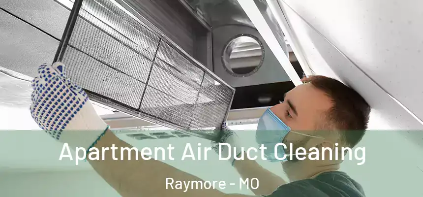  Apartment Air Duct Cleaning Raymore - MO